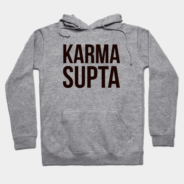 Karma Supta, Yoga Practice, Karma Design Hoodie by Style Conscious